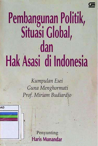 Pembangunan Politik, Situasi Global Dan Hak Asasi Di Indonesia